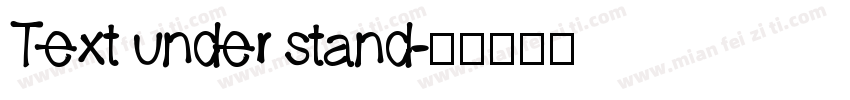 Text under stand字体转换